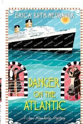 Danger on the Atlantic - Erica Ruth Neubauer