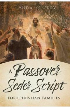 Coperta cărții 'A Passover Seder Script for Christian Latter-Day Saint Families -'