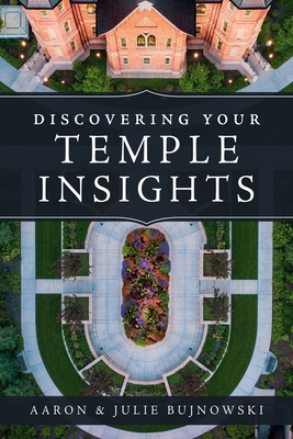 Discovering Your Temple Insights - Aaron Bujnowski