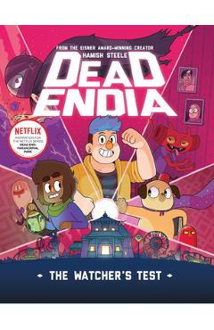 Coperta cărții 'Deadendia: The Watcher's Test: Volume 1 - Hamish Steele'