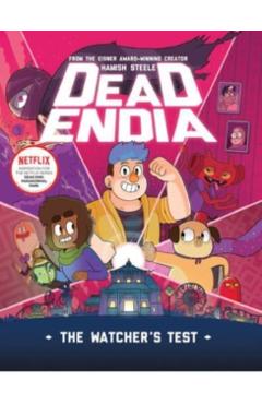 Deadendia: The Watcher's Test: Volume 1 - Hamish Steele