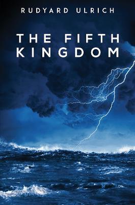 The Fifth Kingdom - Rudyard Ulrich
