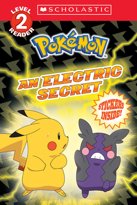 An Electric Secret (Pokémon: Scholastic Reader, Level 2) - Maria S. Barbo