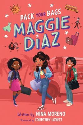 Pack Your Bags, Maggie Diaz - Nina Moreno