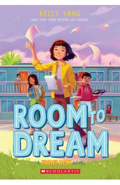 Room to Dream (Front Desk #3) - Kelly Yang