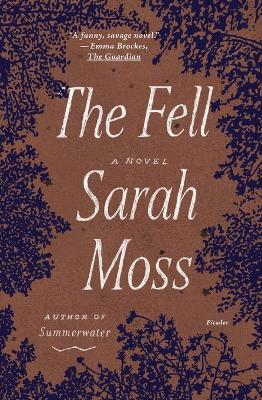 The Fell - Sarah Moss