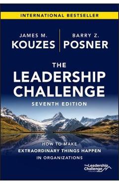 Coperta cărții The Leadership Challenge: How to Make Extraordinary Things Happen in Organizations - James M. Kouzes