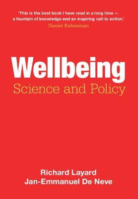 Wellbeing: Science and Policy - Richard Layard