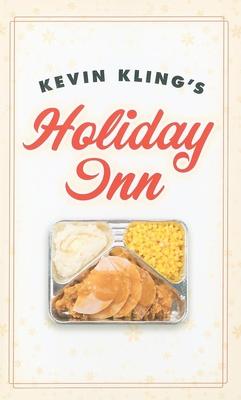 Kevin Kling's Holiday Inn - Kevin Kling