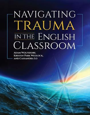 Navigating Trauma in the English Classroom - Adam Wolfsdorf