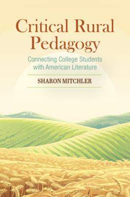 Critical Rural Pedagogy - Sharon Mitchler