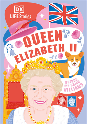 DK Life Stories Queen Elizabeth II - Brenda Williams