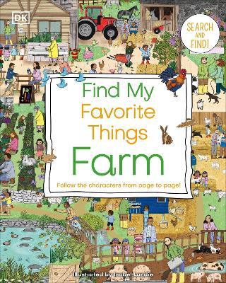 Find My Favorite Things Farm: Follow the Characters from Page to Page - Dk