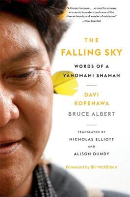 The Falling Sky: Words of a Yanomami Shaman - Davi Kopenawa