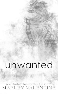 Unwanted - Marley Valentine