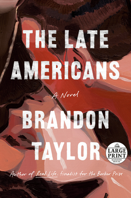 The Late Americans - Brandon Taylor