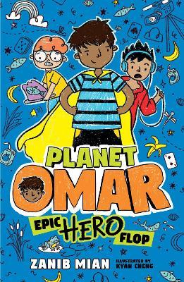 Planet Omar: Epic Hero Flop - Zanib Mian