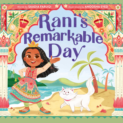 Rani's Remarkable Day - Saadia Faruqi