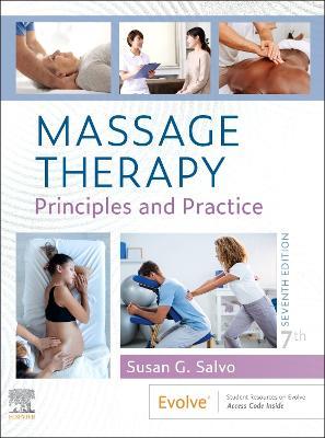 Massage Therapy: Principles and Practice - Susan G. Salvo