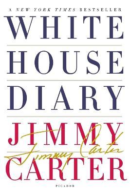 White House Diary - Jimmy Carter