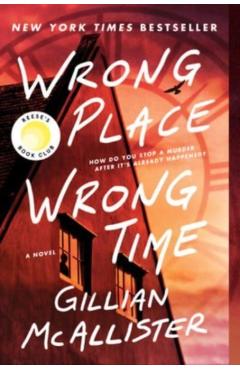 Wrong Place Wrong Time - Gillian Mcallister