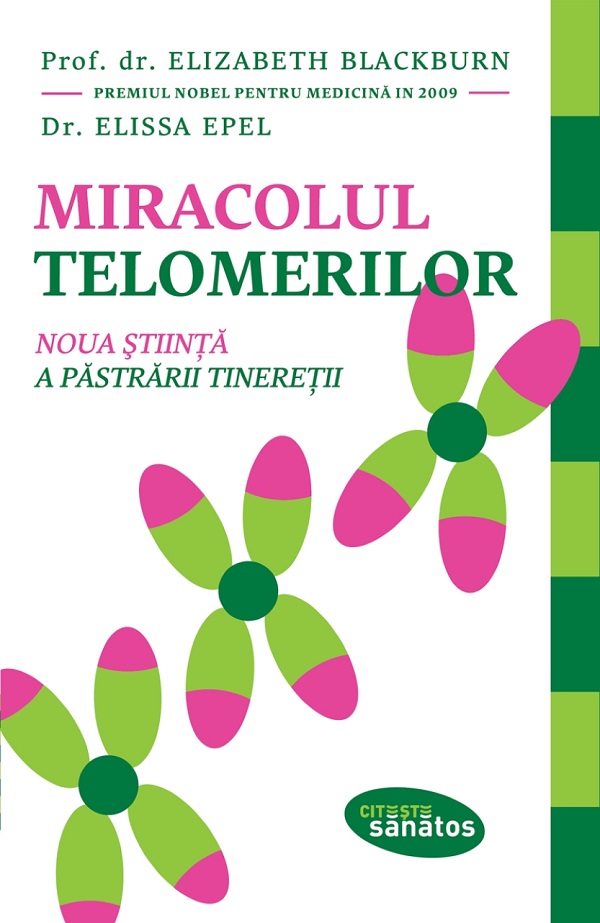 eBook Miracolul telomerilor - Elizabeth Blackburn, Elissa Epel