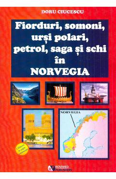 Poza produsului Fiorduri, somoni, ursi polari, petrol, saga si schi in Norvegia - Doru Ciucescu
