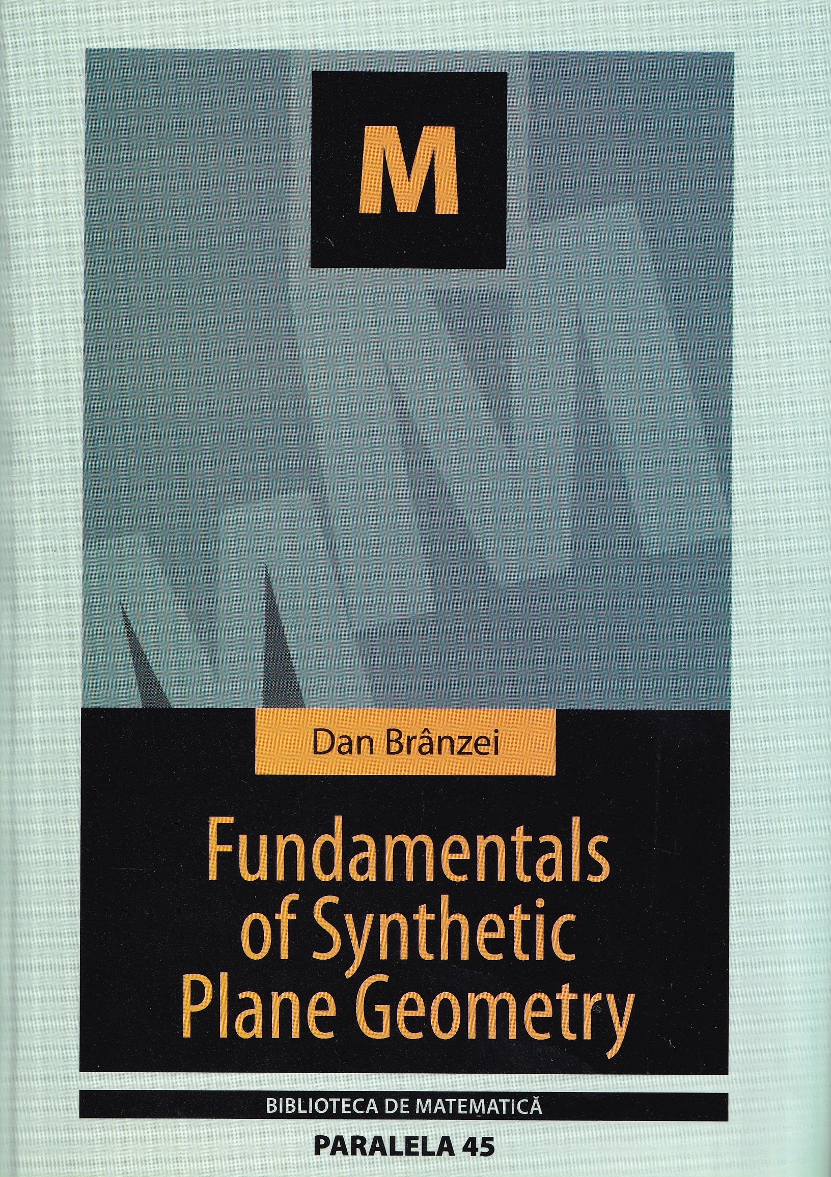 Fundamentals of Synthetic Plane Geometry - Dan Branzei