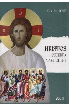 Coperta cărții 'Hristos. Puterea apostoliei Vol.2 - Traian Dorz'