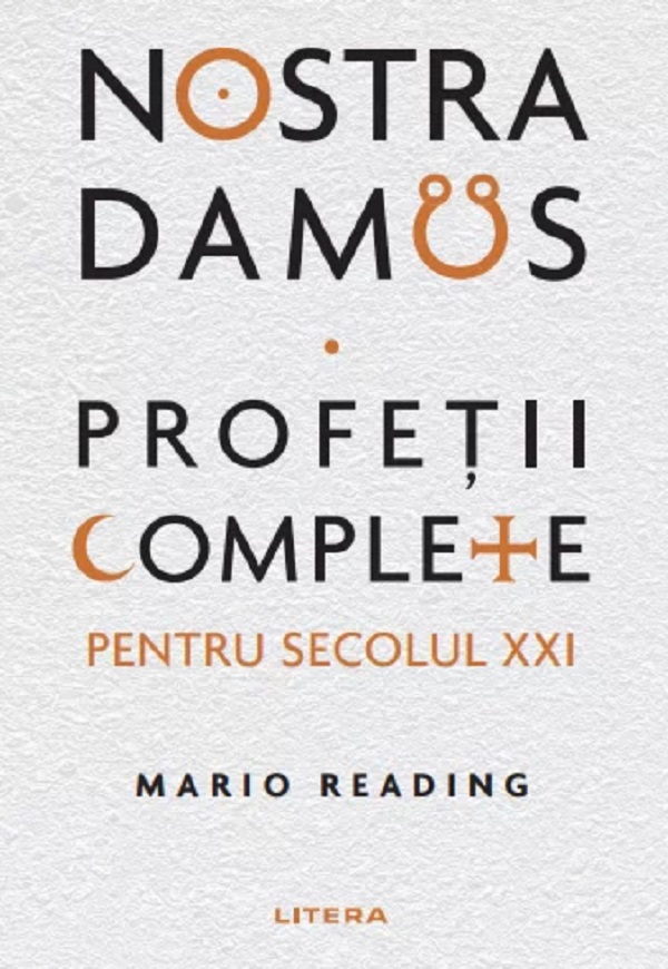 Nostradamus. Profetii complete pentru secolul XXI - Mario Reading