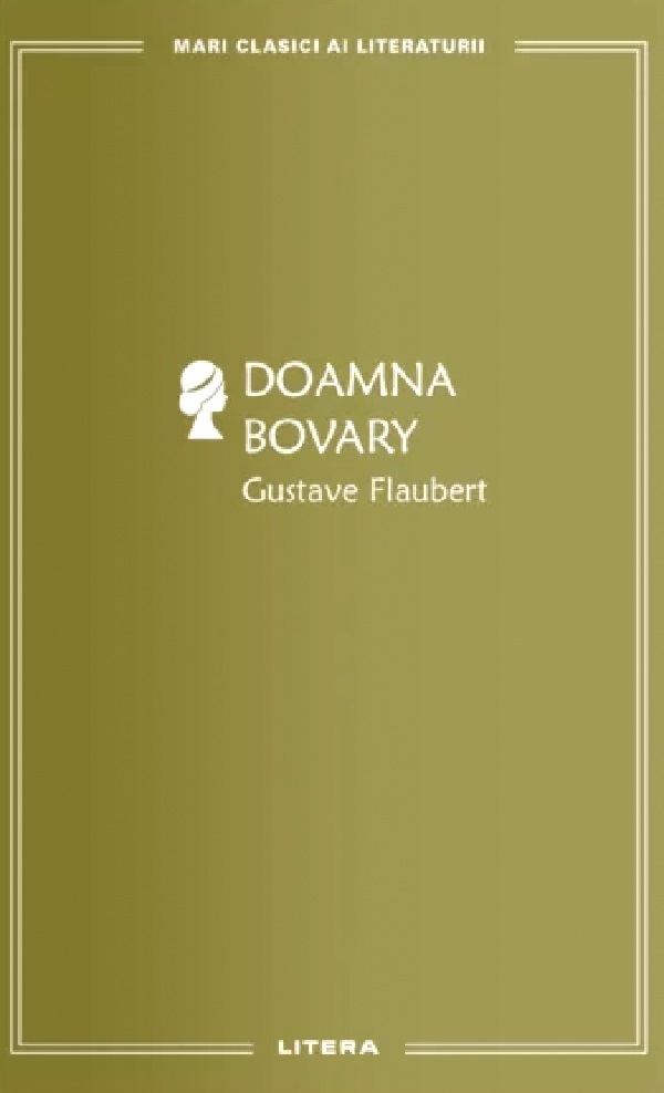Doamna Bovary - Gustave Flaubert