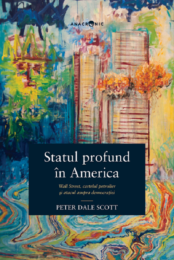 Statul profund in America - Peter Dale Scott