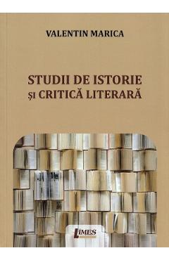 Coperta cărții 'Studii de istorie și critică literară - Valentin Marica'
