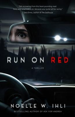 Run on Red - Noelle W. Ihli