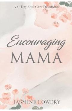 Coperta cărții 'Encouraging Mama - Jasmine Lowery'