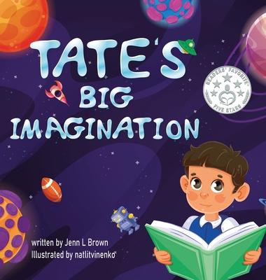 Tate's Big Imagination - Jenn L. Brown