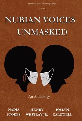 Nubian Voices Unmasked - Nadia Stokes