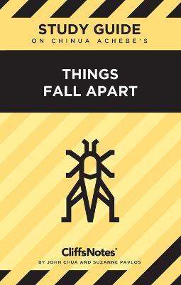 CliffsNotes on Achebe's Things Fall Apart: Literature Notes - John Chua