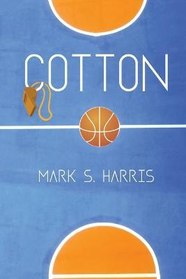 Cotton - Mark S. Harris