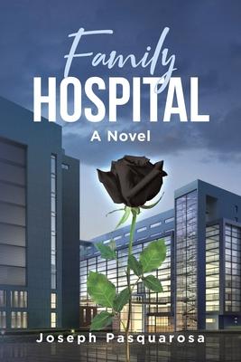 Family Hospital - Joseph Pasquarosa