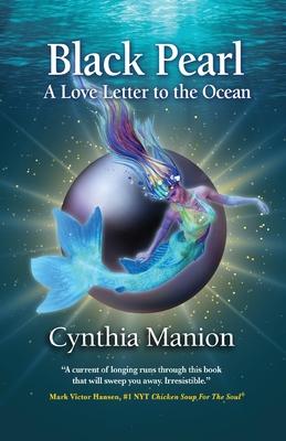 Black Pearl: A Love Letter to the Ocean - Cynthia Manion