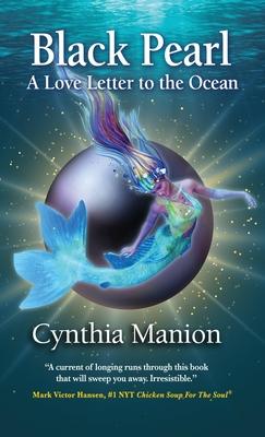 Black Pearl: A Love Letter to the Ocean - Cynthia Manion
