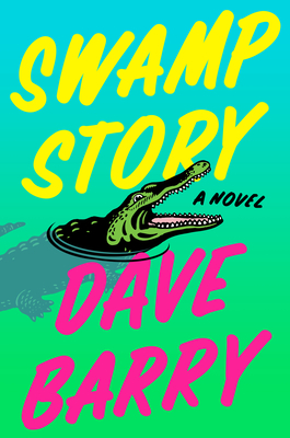 Swamp Story - Dave Barry
