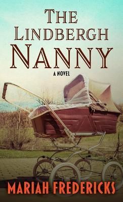 The Lindbergh Nanny - Mariah Fredericks