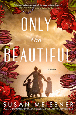 Only the Beautiful - Susan Meissner