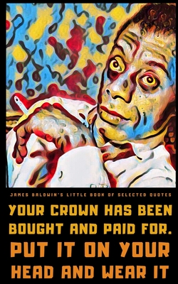 James Baldwin's Little Book of Selected Quotes - Helios Publishing