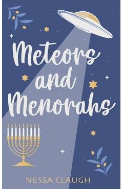 Coperta cărții 'Meteors and Menorahs - Nessa Claugh'