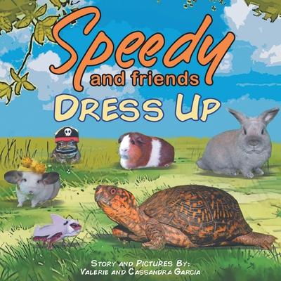 Speedy and Friends Dress Up - Valerie Garcia