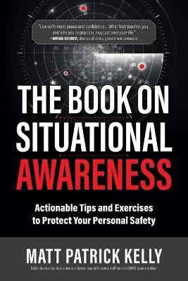 The Book on Situational Awareness - Matt P. Kelly