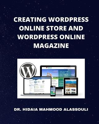 Creating Wordpress Online Store and Wordpress Online Magazine - Hidaia Mahmood Alassouli
